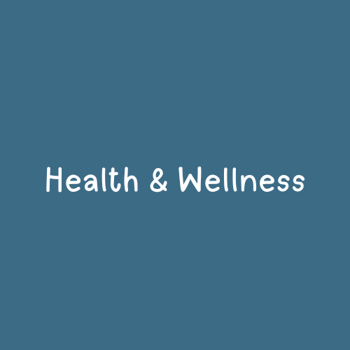 Health & Wellness