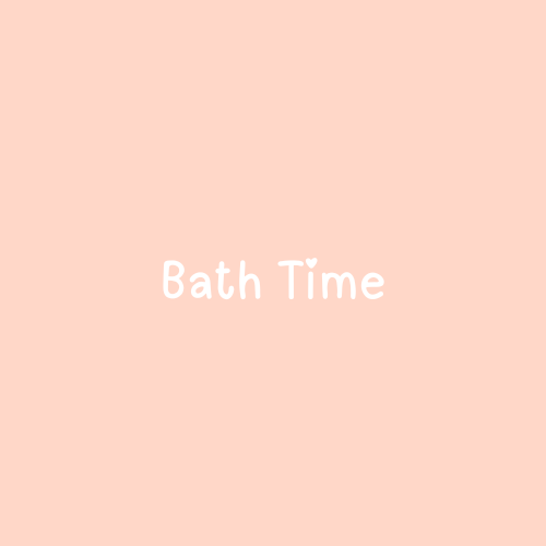 Bath Time